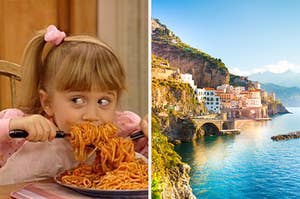 On the left, Michelle Tanner from "Full House" slurps up some spaghetti, and on the right, the Italian coast