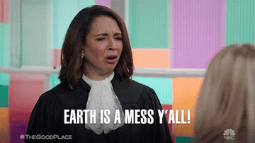 The Judge telling the Good Place gang how earth is a total mess