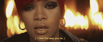 A GIF of Rihanna singing &quot;I love the way you lie&quot; from the music video