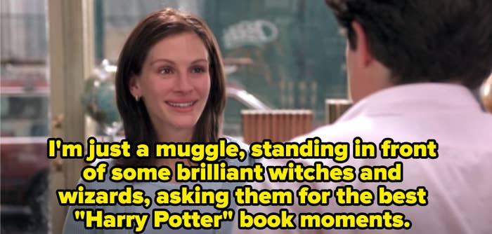 A meme of Julia Roberts from &quot;Notting Hill&quot; asking Hugh Grant to tell him the best &quot;Harry Potter&quot; book moments -- a play on the &quot;I&#x27;m just a girl&quot; monologue