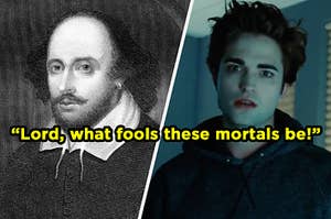 On the left, William Shakespeare, and on the right, Edward Cullen with "Lord, what fools these mortals be!" typed on top of the image