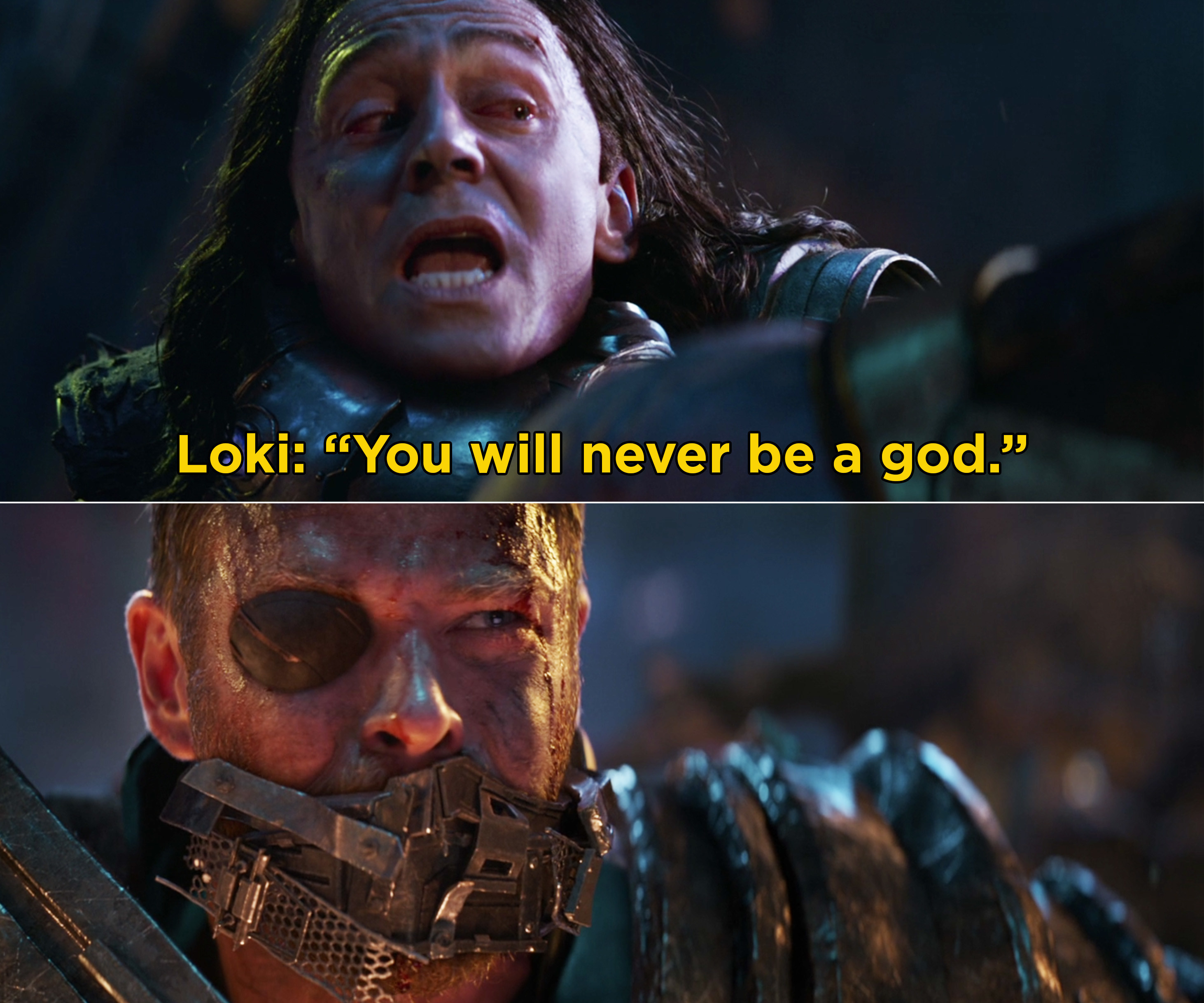 Loki saying, &quot;You will never be a god&quot; and Thor crying