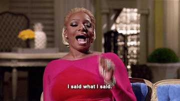 NeNe Leaks saying &quot;I said what I said,&quot; on &quot;Real Housewives.&quot; 