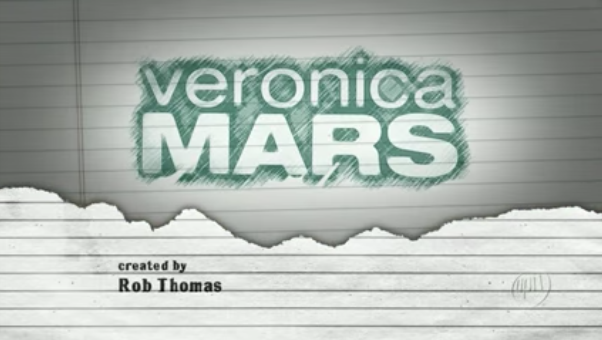 &quot;Veronica Mars&quot; title card — which is the title of the show in pencil on notebook paper.