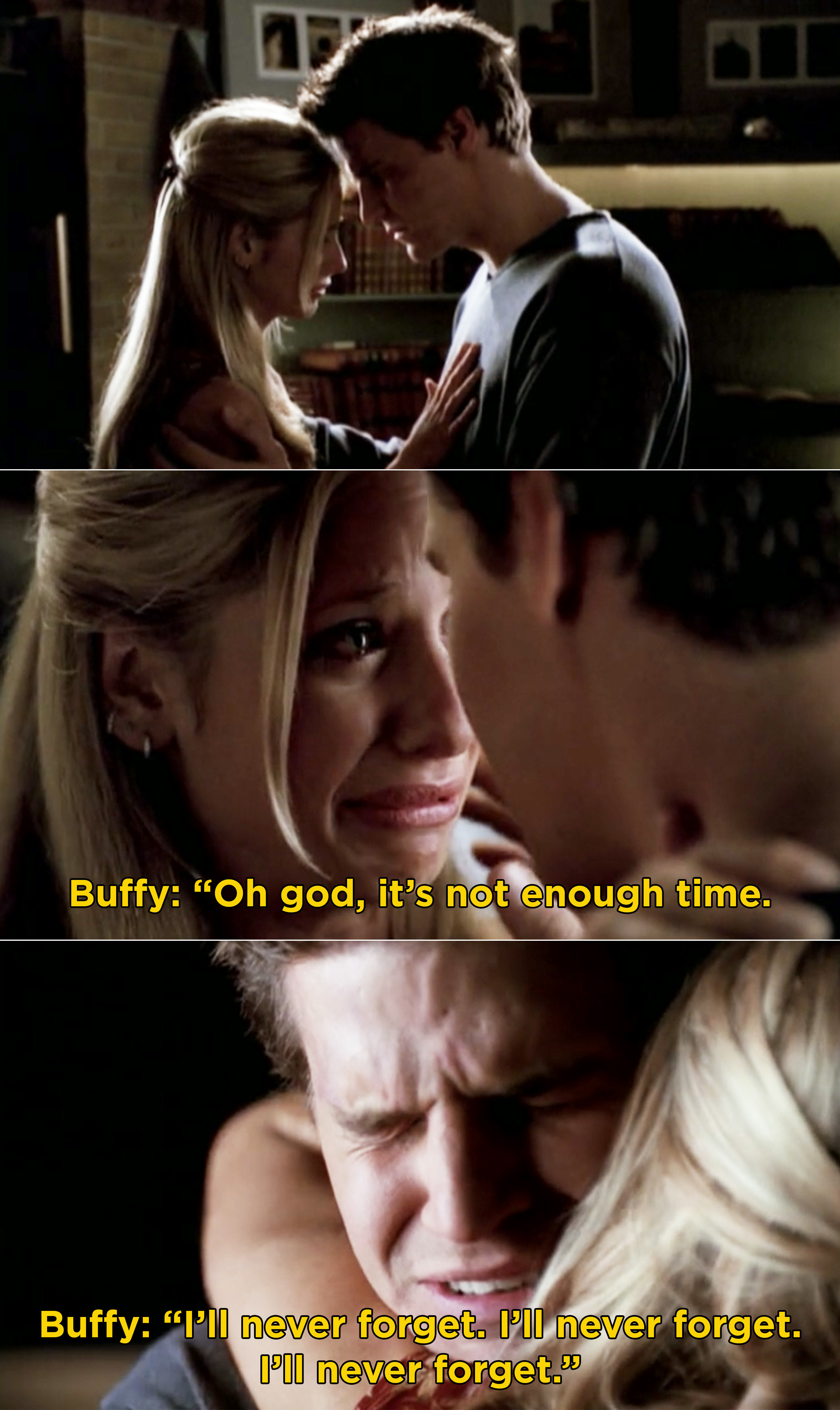 Buffy wishing they had more time and saying she will never forget