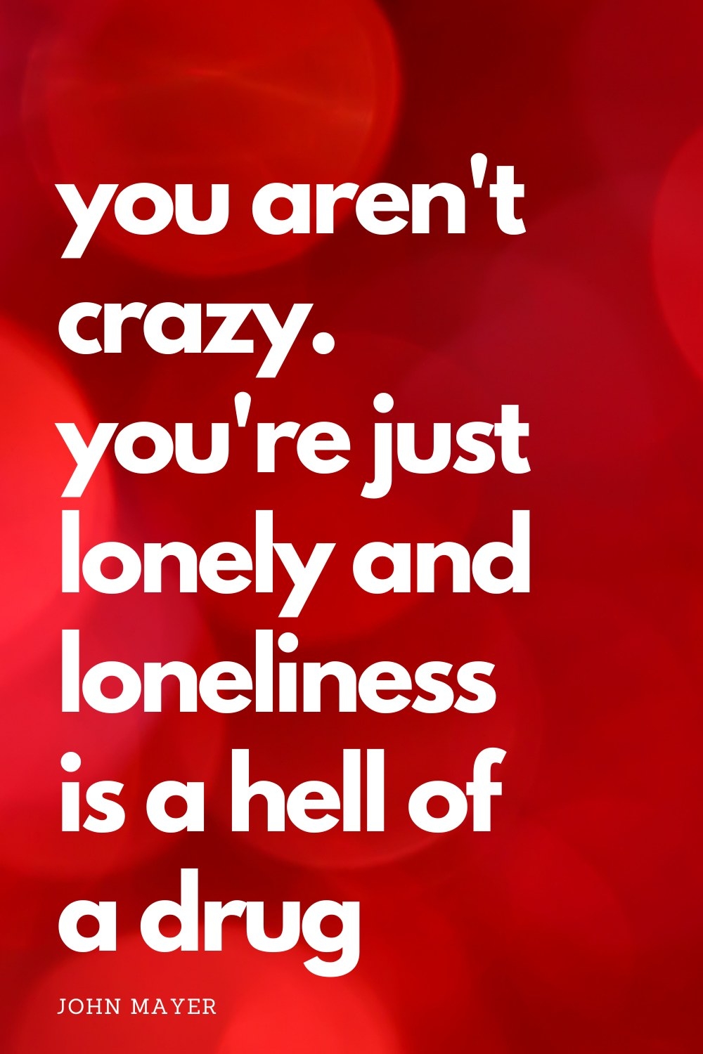 celebrity quote on loneliness