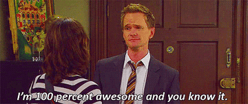 Barney from How I Met Your Mother saying, &quot;I&#x27;m 100 percent awesome and you know it&quot;