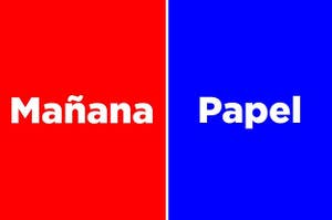 "Mañana", "Papel"