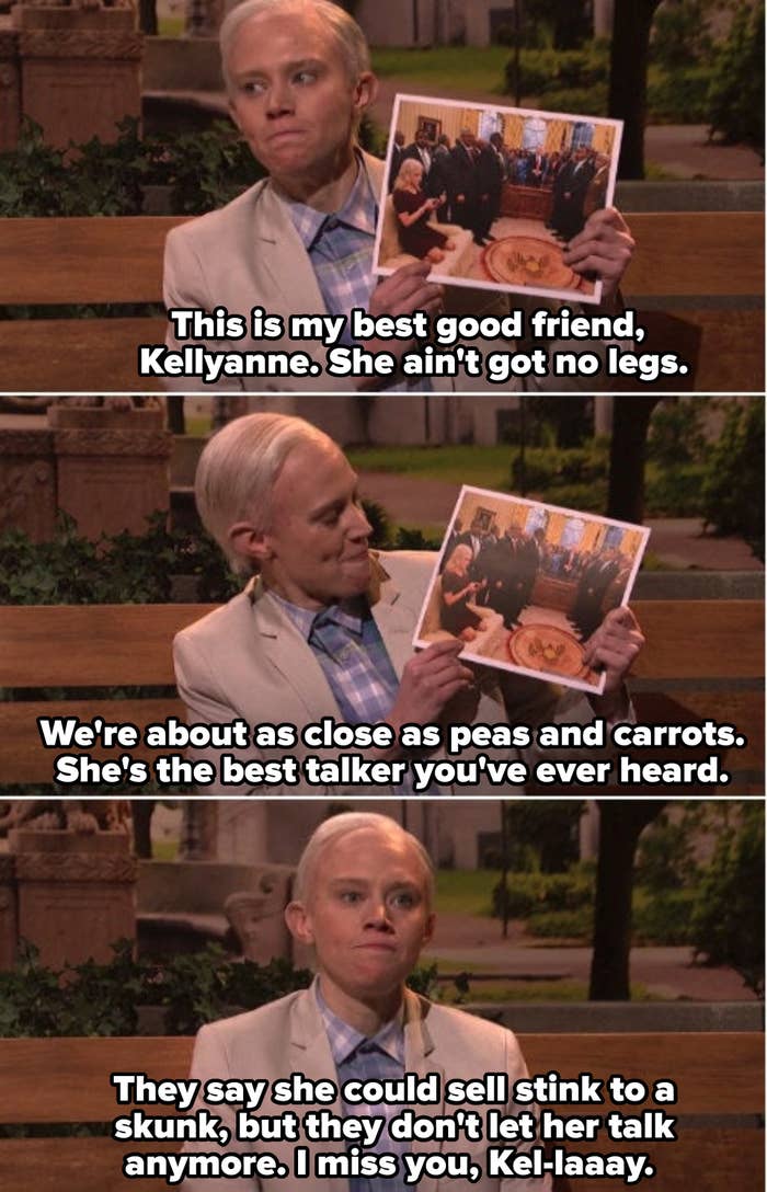 Kate McKinnon as Jeff Sessions spoofing &quot;Forrest Gump,&quot; telling people on the bench about his good friend, Kellyanne Conway