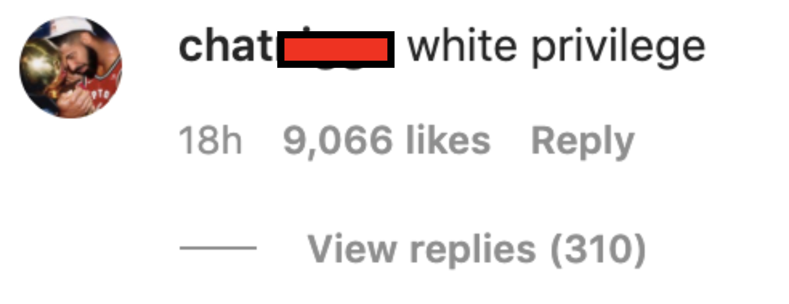 Comment saying, &quot;White privilege.&quot;