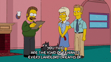 Ned Flanders saying, &quot;you two are the kind of tenants every landlord dreams of&quot;