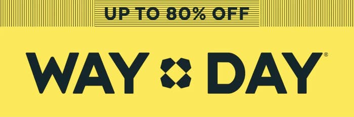 Picture that says Way Day and "Up to 80% off".