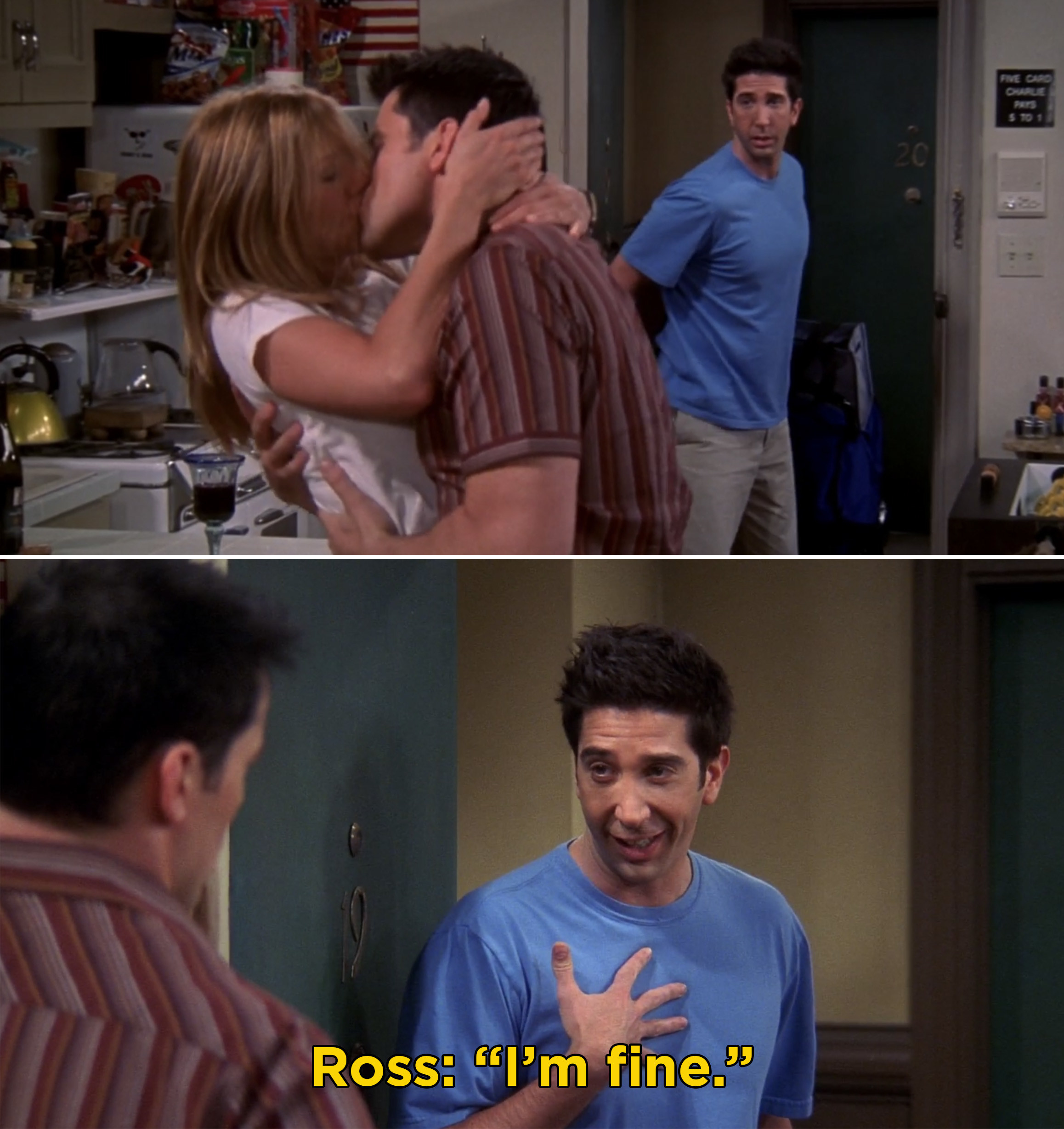 Ross walking in on Rachel and Joey kissing and saying he&#x27;s fine