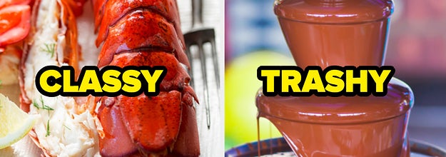 Lobster tail with the word classy and a chocolate fountain with the word trashy