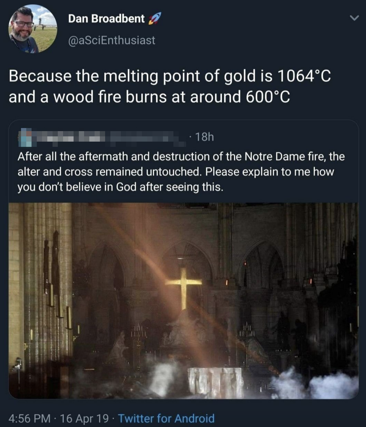 A tweet saying that it was a miracle that the altar and cross survived the Notre Dame fire, with a response saying that it&#x27;s because the melting point of gold is 1064 degrees celsius while wood burns at 600 degrees