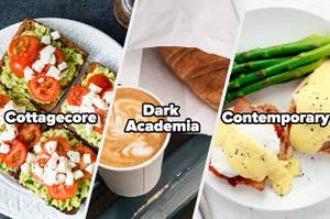 Avocado toast labeled "cottagecore," coffee and a croissant labeled "dark academia," and eggs Benedict labeled "Contemporary"