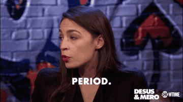 gif of AOC shrugging and saying &quot;period&quot;