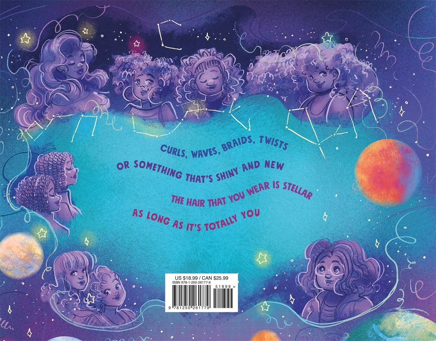 The back cover which says &quot;Curls, waves, braids, twists, or something that&#x27;s shiny and new. The hair you wear is stellar as long as it&#x27;s totally you.&quot;