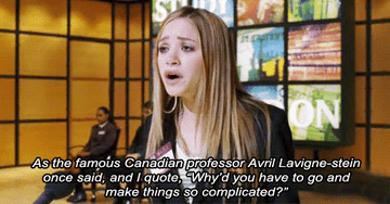 In &quot;New York Minute,&quot; Roxy, pretending to be Jane, quotes Avril Lavigne by saying &quot;Why&#x27;d you have to go and make things so complicated?&quot; and pretends a philosopher said it