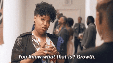 Woman saying, &quot;You know what that is? Growth&quot;