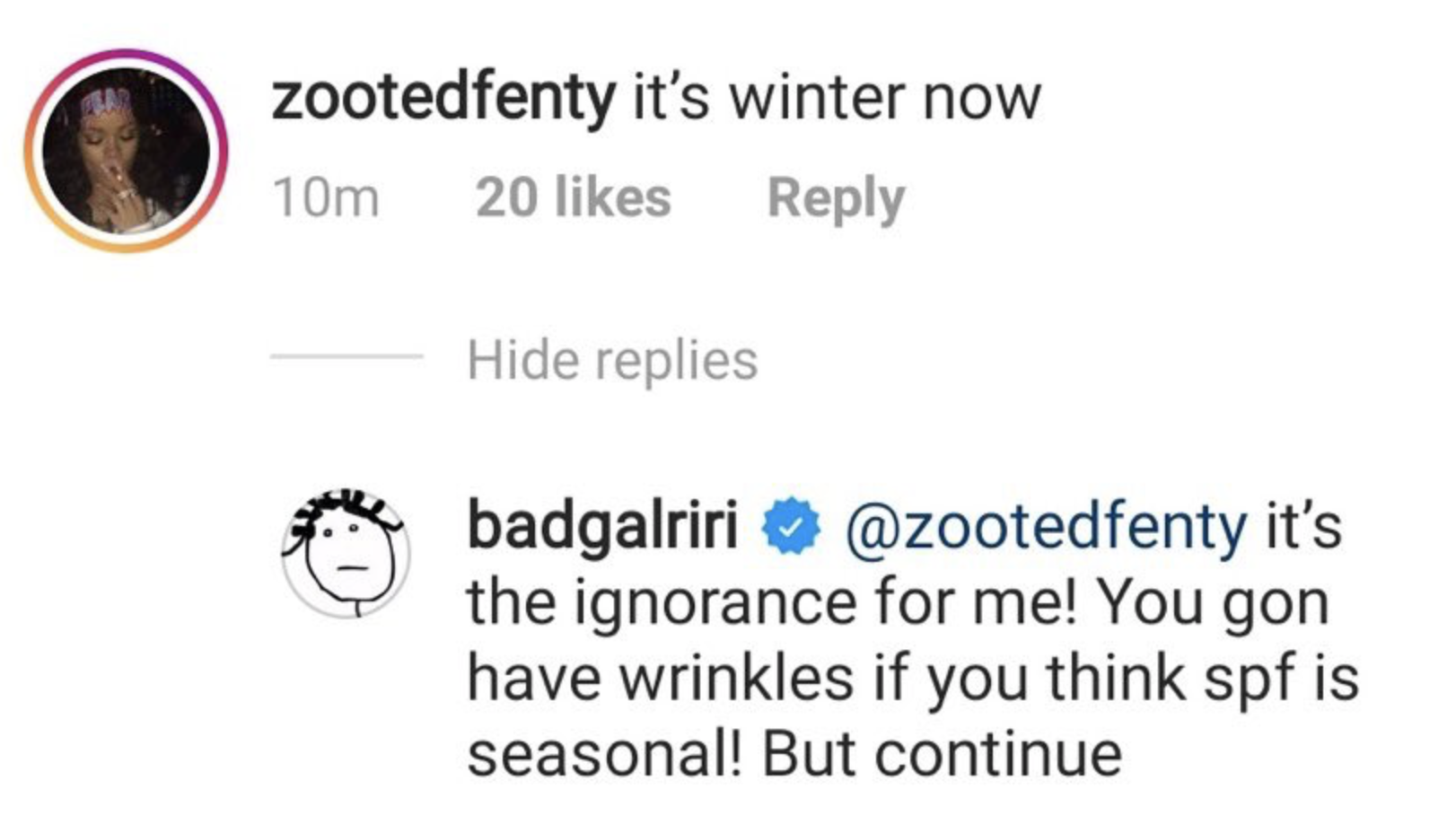 An Instagram screengrab shows one user saying &quot;it&#x27;s winter now&quot; and Rihanna replying below