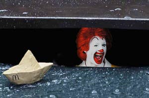 Ronald McDonald down in the sewers like he's Pennywise