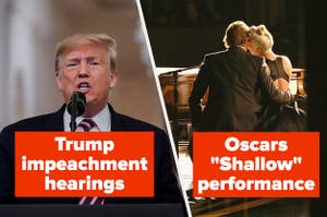 "Trump Impeachment Hearings" and "'Shallow' Oscars Performance" with photos of both