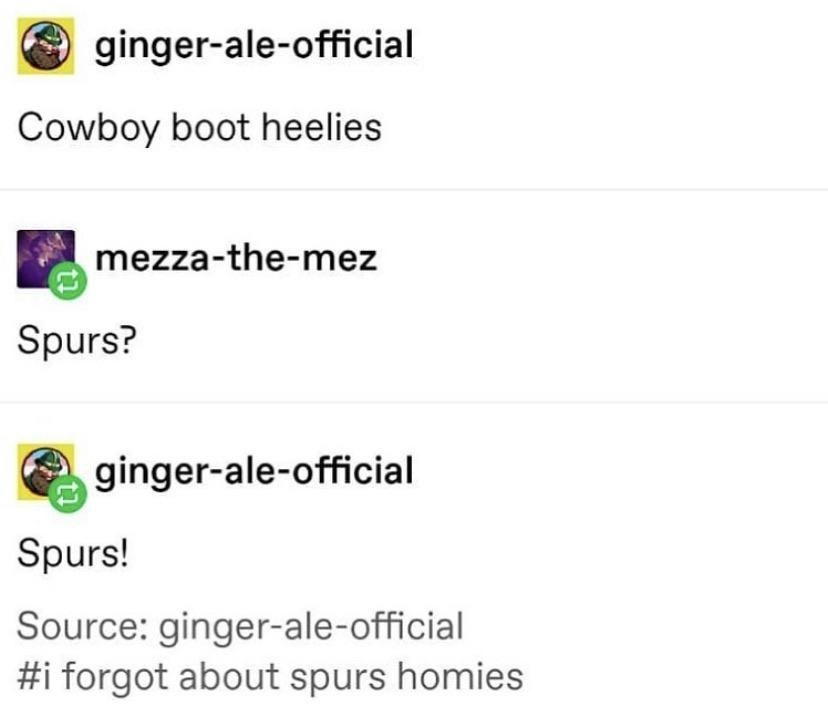 Text where someone calls spurs cowboy boot heelies