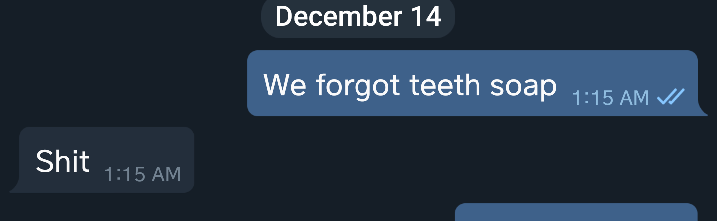 Text where someone calls toothpaste teeth soap