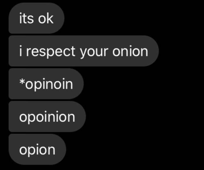 Text where someone can&#x27;t spell opinion