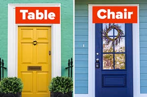 One door is labeled, "Table" on the left with one door labeled "Chair" on the right