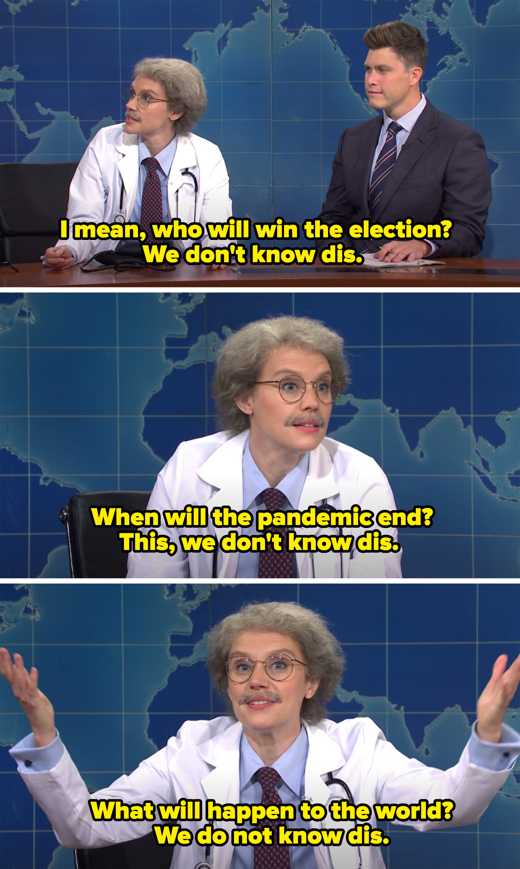 McKinnon talking about the things we don&#x27;t know, like who will win the election, when the pandemic will end, and what will happen to the world.