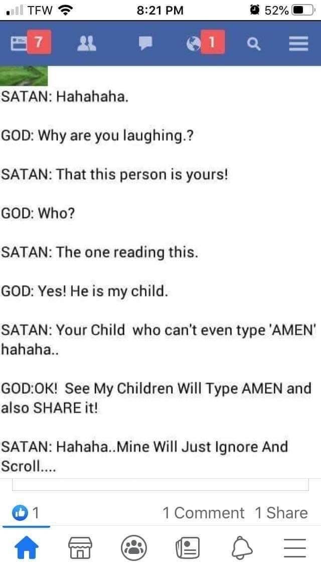 A Facebook post with a typed-out conversation between God and Satan that insinuates that only God&#x27;s children will comment &quot;amen&quot; and share the post