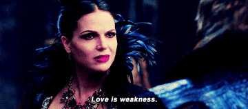 Regina says &quot;Love is weakness&quot;