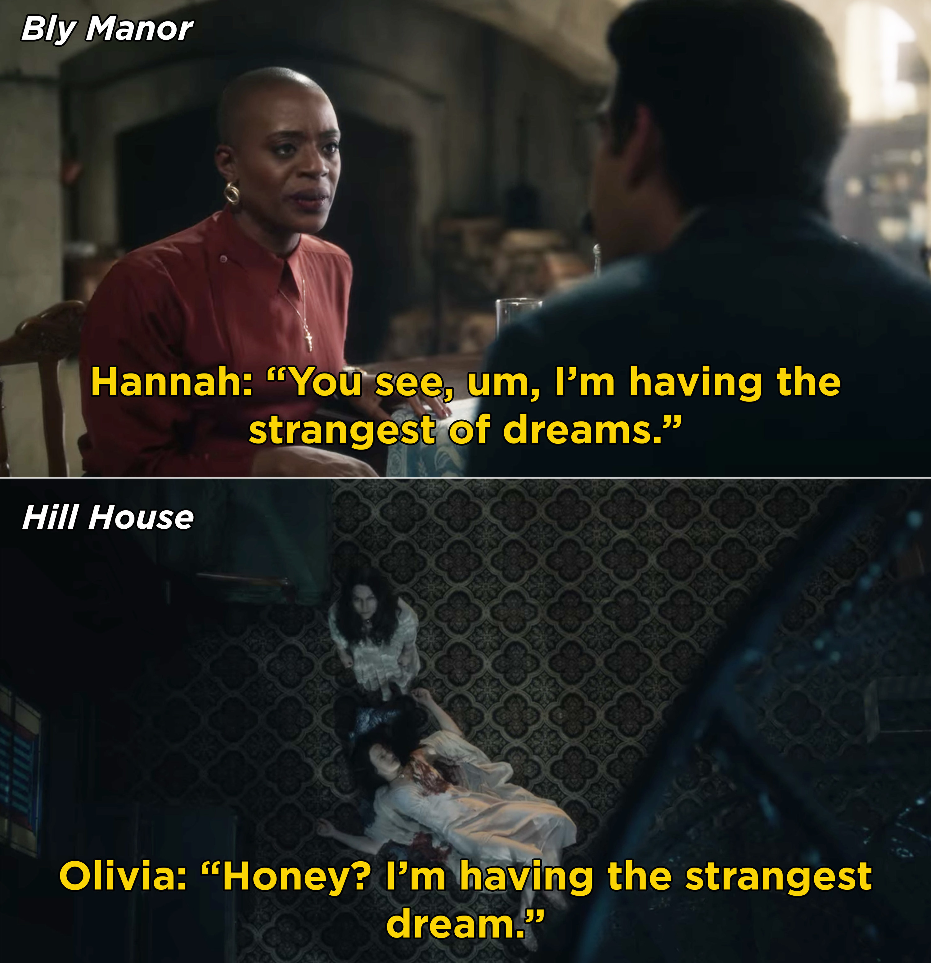 Hannah telling Owen she had the strangest of dreams vs. Olivia standing over her body and saying it to Hugh