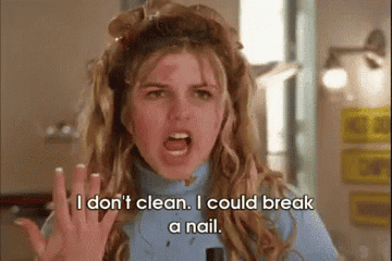 Kate from Lizzie McGuire saying, &quot;I don&#x27;t clean. I could break a nail&quot;