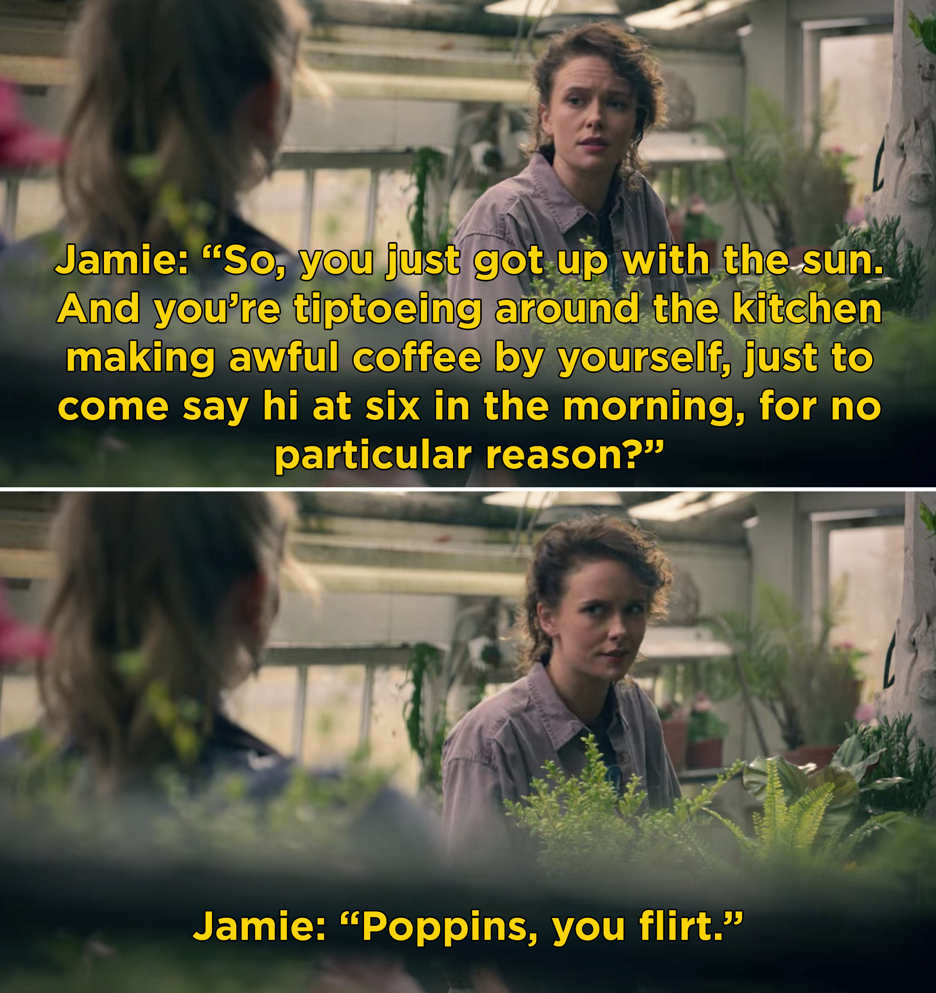 Jamie saying, &quot;Poppins, you flirt&quot;
