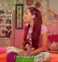 Ariana saying &quot;I&#x27;m freaking out!&quot;