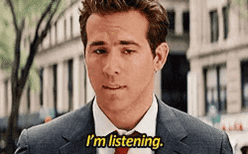 Gif that says &quot;I&#x27;m listening&quot;