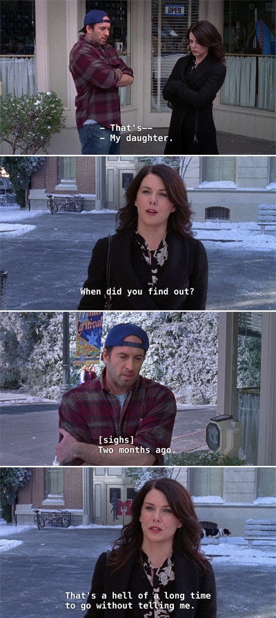 Lorelai and Luke talking about how he didn't tell her he had a daughter for two months