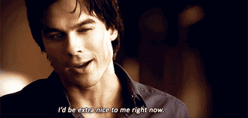 Damon winks, &quot;I&#x27;d be extra nice to me right now&quot;