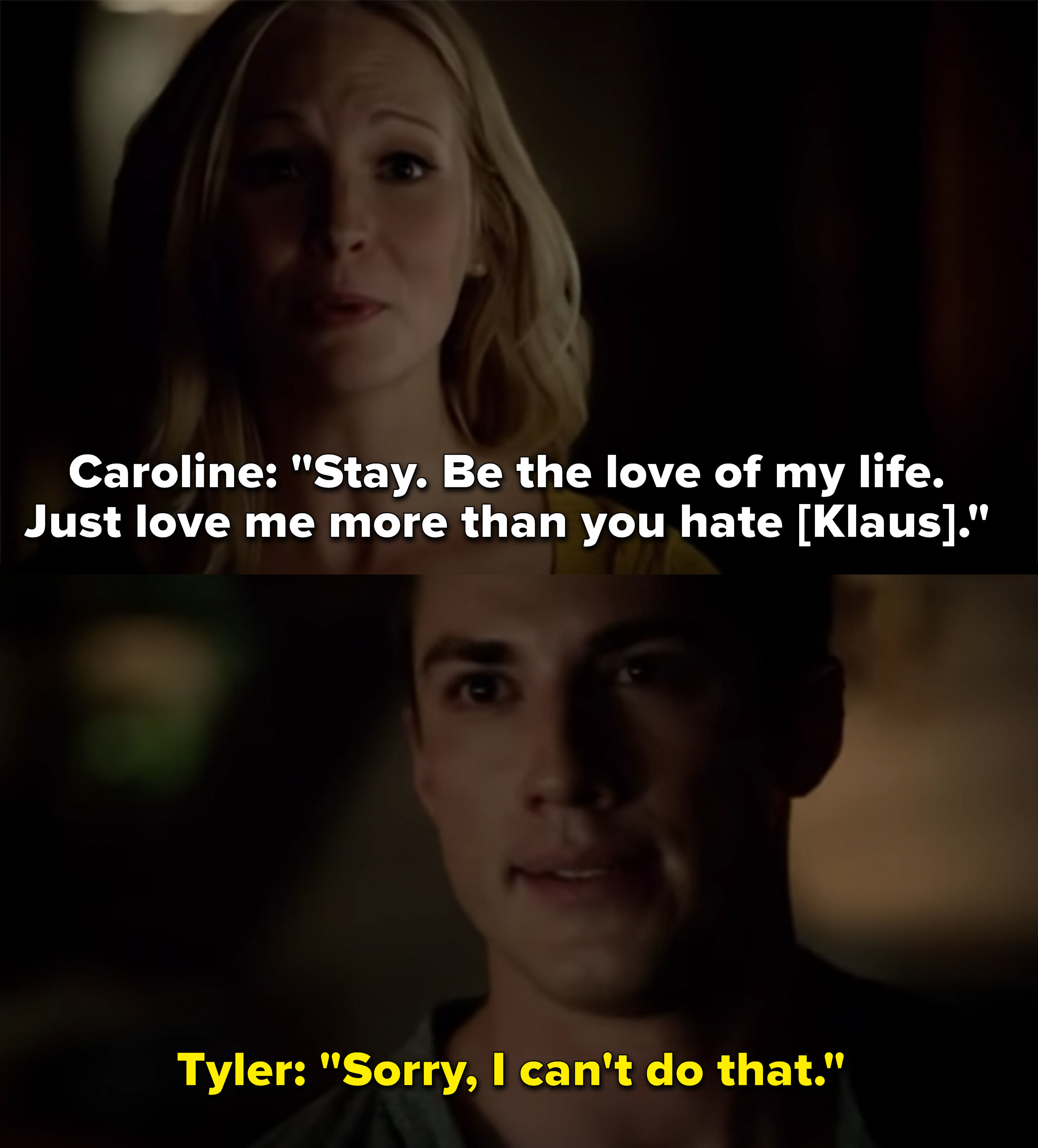 Tyler leaves Caroline because he can&#x27;t love her more than he hates Klaus