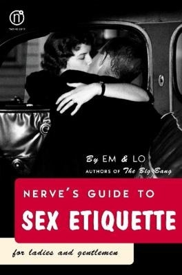 The cover of &quot;Nerve&#x27;s Guide to Sex Etiquette for Ladies and Gentlemen&quot;