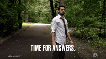 A gif of a character from the show Manifest saying, &quot;Time for answers.&quot;