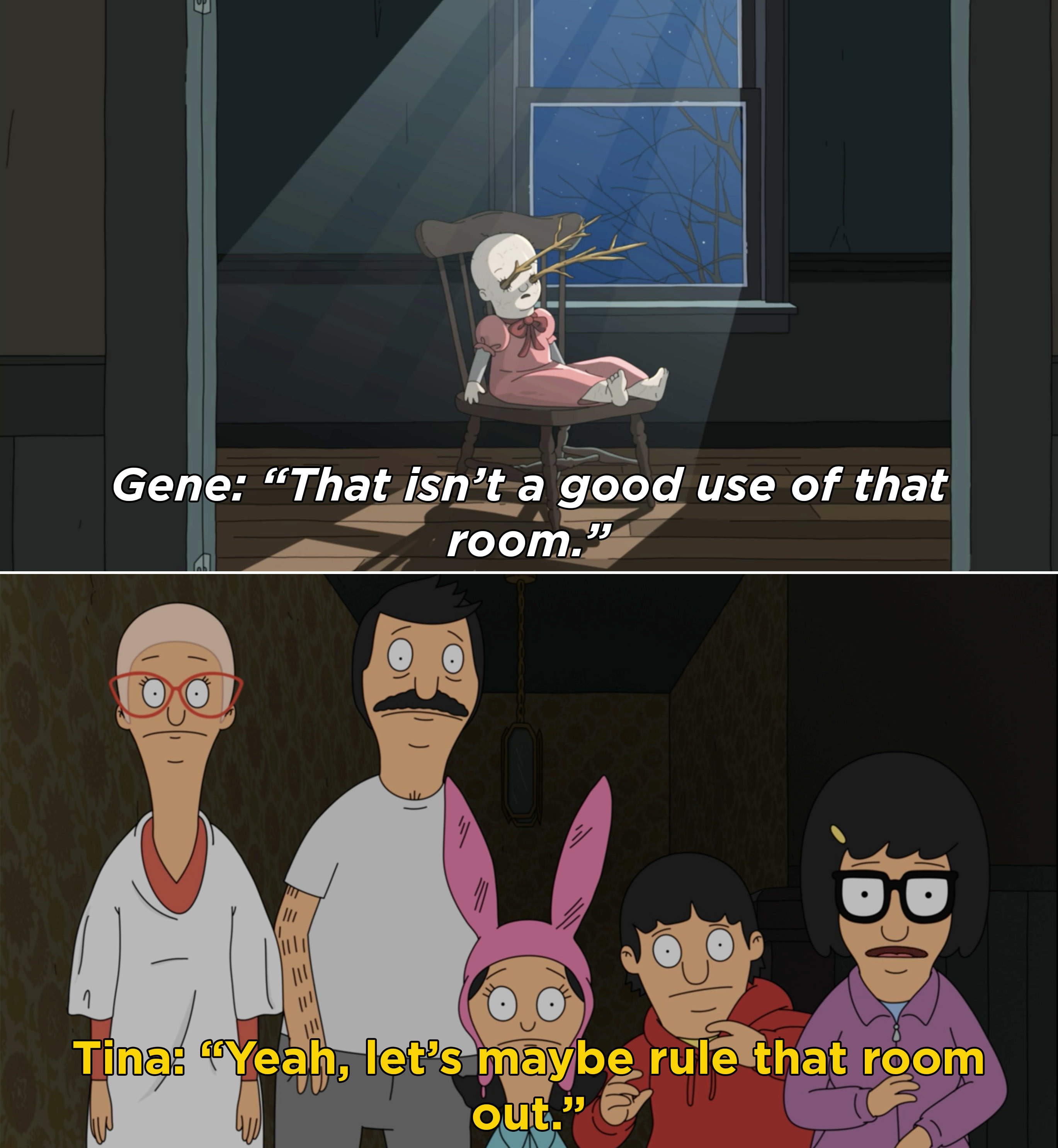 The Belchers seeing a creepy doll in a room and Tina suggesting they avoid it