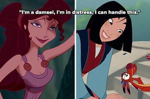 Meg and Mulan with quote "I'm a damsel, I'm in distress, I can handle this"