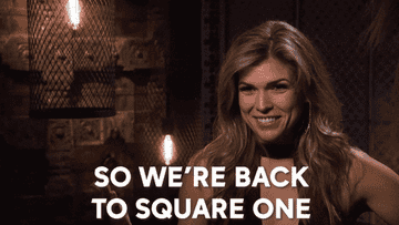 GIF of a woman shaking her head, with a text overlay that reads, &quot;So we&#x27;re back to square one&quot;