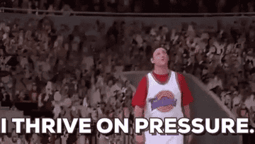 Bill Murray in &quot;Space Jam&quot; saying &quot;I thrive on pressure&quot;