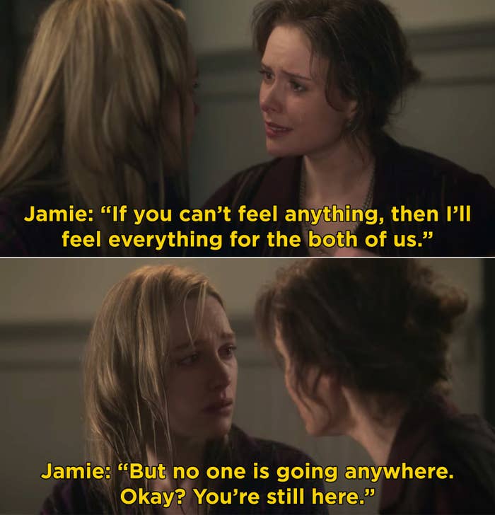 Jamie saying that she will feel everything for both her and Dani, but Dani can't go anywhere cause she is "still here"