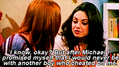 Jackie says after Kelso she promised herself she would never be with another guy who cheated on her